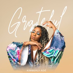 Grateful By Kimberly Adé