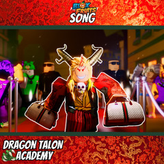 "DRAGON TALON ACADEMY" - UZOTH'S SONG | BloxBoys