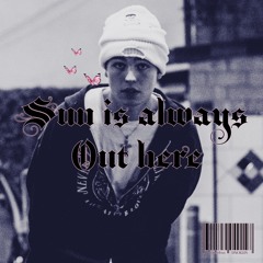 Sun Is Always Out Here (Prod. Dxcklin)