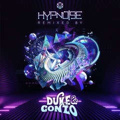 Hypnoise & Starlab - Pretty High (Duke & Gonzo Remix) l Out Now on Maharetta Records