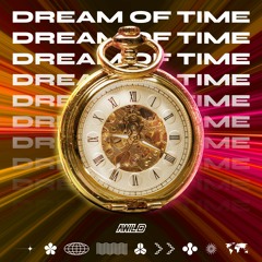 AWILD - Dream Of Time