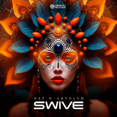 Absolem e Dzp  - Swive (Original Mix)@UbuntuRec