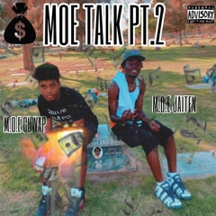 M.O.E JaiTen x M.O.E Guwap - MOE TALK PT 2