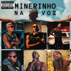 ALBUM Minerinho Na Voz + BONUS (FAZ O PIX)