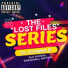 The Lost Files Series: Old School Dancehall Edition Freestyle!