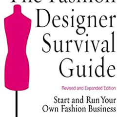 Access PDF 📂 The Fashion Designer Survival Guide, Revised and Expanded Edition: Star