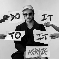 Acraze - Do It To It (NEUS Remix) - FREE DL