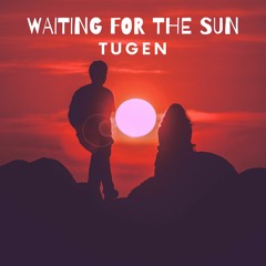 Tugen - Waiting For The Sun