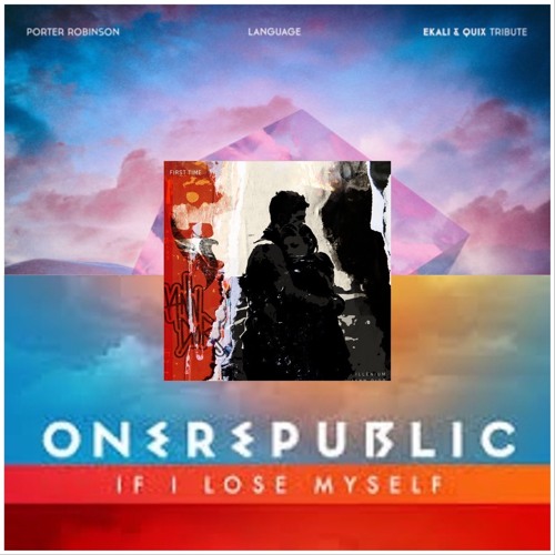 First Time x Language (Edit) x If I Lose Myself (Edit) [Mashup]