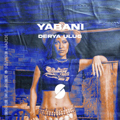 Derya Uluğ - Yabani (Emre Gülmez & Klyde Jaxx Afro Remix)