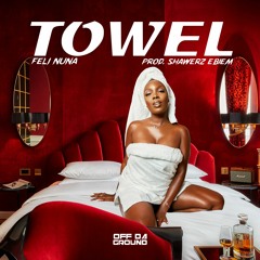 Feli Nuna - Towel (Official Audio)