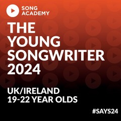 The Young Songwriter 2024 - UK/Ireland 19-22 year olds