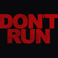 dont run