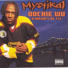 Mystikal - Oochie Wu (B.Major's Re-Fix)