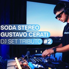 Soda Stereo Y Gustavo Cerati #2 • DJ Set Tributo • Progressive House