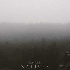 S.Maze - N A T I V E S