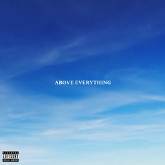 Above Everything