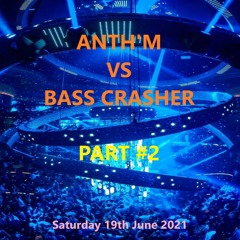 Hard Trance Classics - Anth'm vs Bass Crasher Part #2