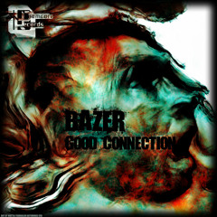 Doomcore Records172 Bazer - Good Connection