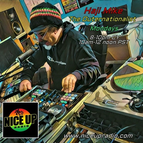 Haji Mike The Outernationalist Radio Show