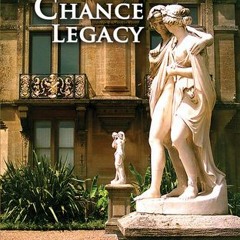 Read ❤️ PDF The Matthew Chance Legacy BY : Stephen F. Clegg Literary work%)