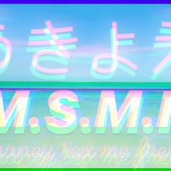 M.S.M.F. (feat.$alty Chick)