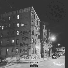 Puday Piff - Bang Bang Freestyle