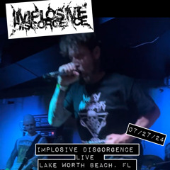 Implosive Disgorgence - Disconnect  Live At Propaganda 07/27/2024