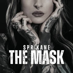 The Mask - SPR Kane