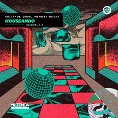 Hottrade, Dinni, Jhenifer Moura - Houseando (Original Mix) | FREE DOWNLOAD