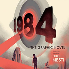 Read PDF 💞 1984: The Graphic Novel by  George Orwell,Fido Nesti,Fido Nesti KINDLE PD