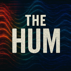 THE HUM – Signal Teaser