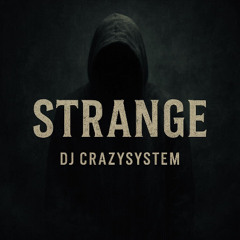 CrazySystem - Strange (free download)