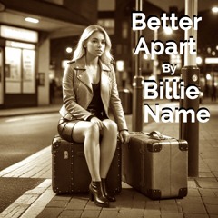 Better Apart