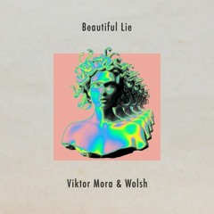 Yoav - Beautiful Lie (Viktor Mora & Wolsh Remix)