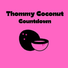 Thommy Coconut - Countdown