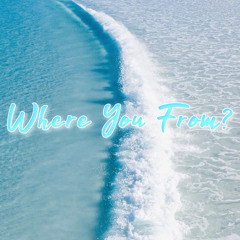 AJ Mundo - Where You From? (ft. Hezzy)[Prod. by Cold Melody]