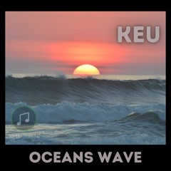 OCEANS WAVE (OUT NOW)
