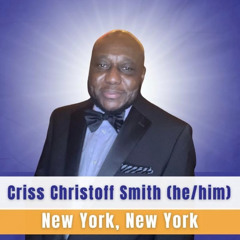 Criss Chrisstoff Smith - Living a Liberated Life of Self Love