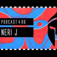 Bassiani invites Neri J / Podcast #86