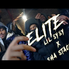 Lil SySy X  Sha Stackzz- Elite