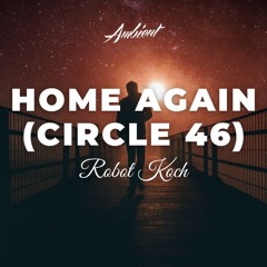 Robot Koch - Home Again (Circle 46)