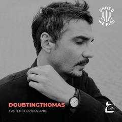 DoubtingThomas (LIVE) presents United We Rise Podcast Nr. 002