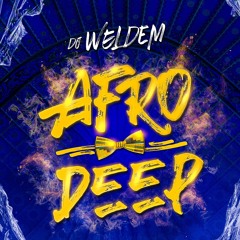 Dj WeLdEM - Afro DeEp