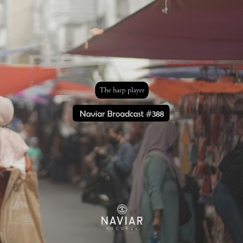 Naviar Broadcast #388 – The harp player – Wednesday 19th November 2025