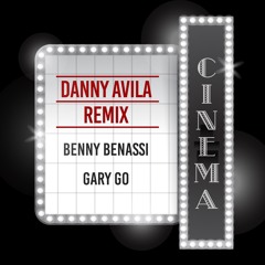 Benny Benassi - Cinema (Danny Avila Remix)
