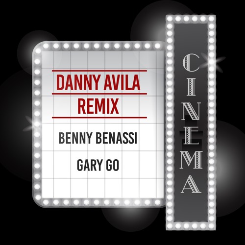 Stream Benny Benassi - Cinema (Danny Avila Remix) by Danny Avila | Listen  online for free on SoundCloud