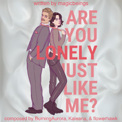 [Podfic-TTS] are you lonely just like me by magicbeings