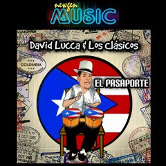 El Pasaporte - David Luca Y Los Clásicos ft. Felix Argenis (2024)