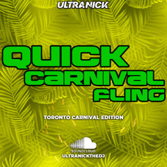 QUICK CARNIVAL FLING - TORONTO CARNIVAL EDITION